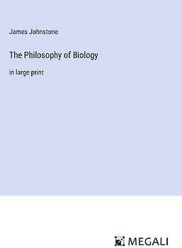 The Philosophy of Biology