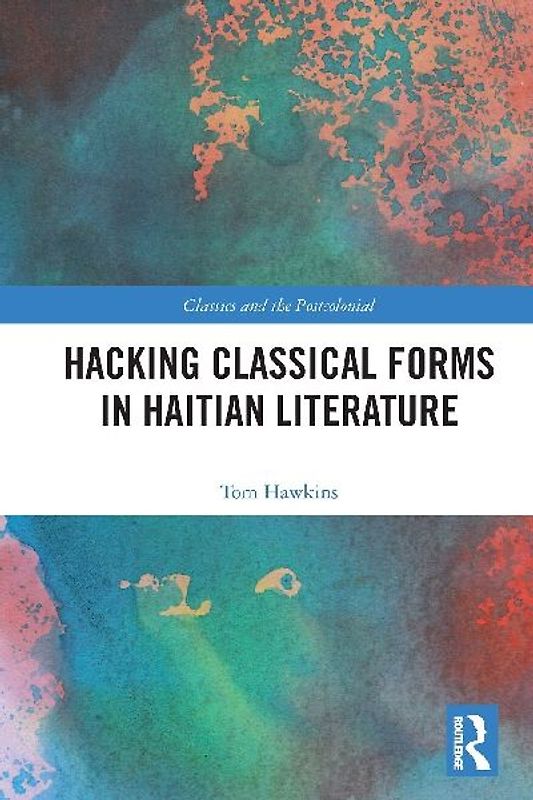 Hacking Classical Forms in Haitian Literature