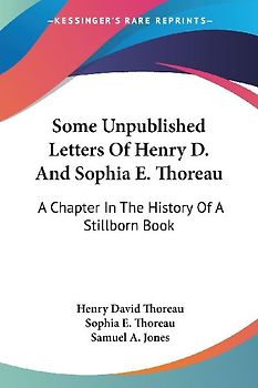 Some Unpublished Letters Of Henry D. And Sophia E. Thoreau