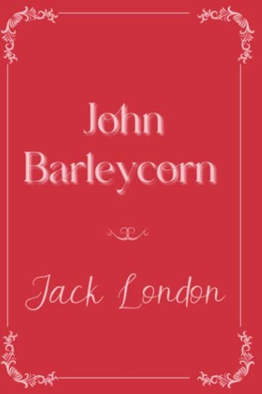 John Barleycorn: Eleganse Edition