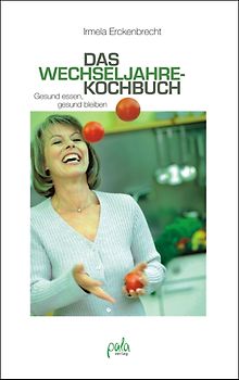 Das Wechseljahrekochbuch