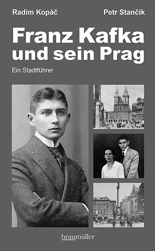 Franz Kafka und sein Prag