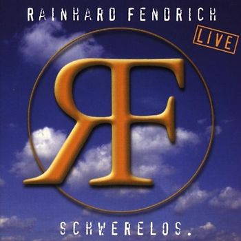 Rainhard Fendrich - Live-Schwerelos