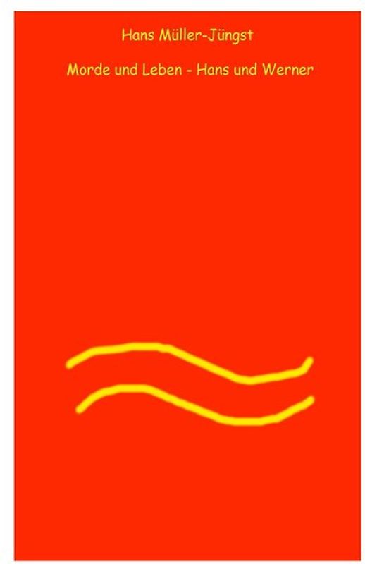 Morde und Leben / Morde und Leben – Hans und Werner