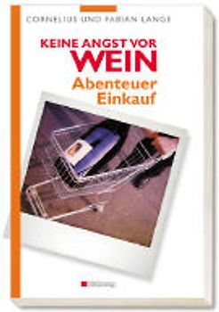 Crashkurs Wein: Abenteuer Einkauf