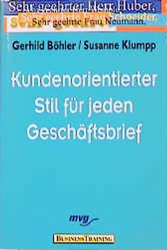 Kundenorientierter Stil für jeden Geschäftsbrief