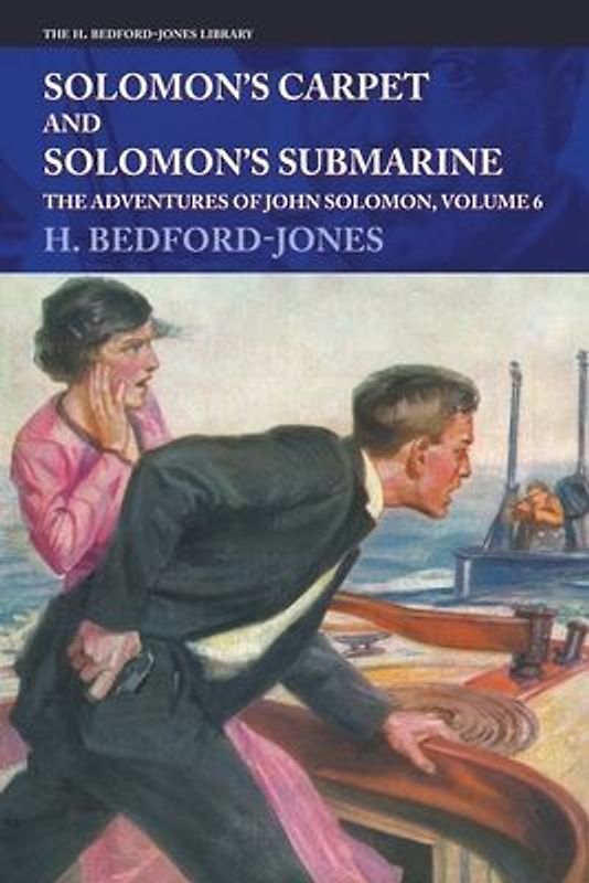 Solomon's Carpet and Solomon's Submarine: The Adventures of John Solomon, Volume 6