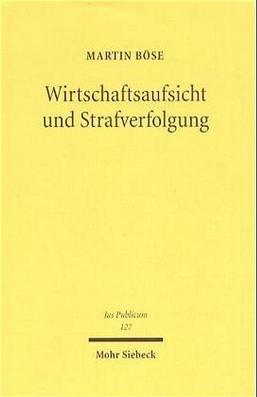 Wirtschaftsaufsicht und Strafverfolgung