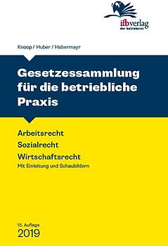 Gesetzessammlung für die betriebliche Praxis