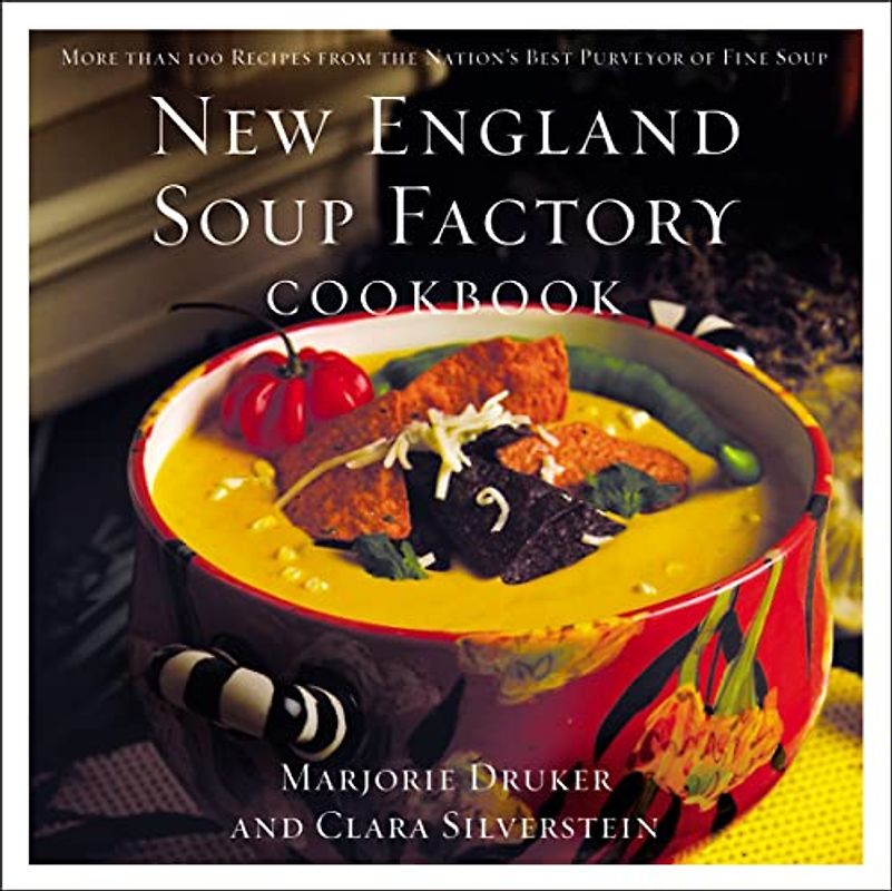 New England Soup Factory Cookbook