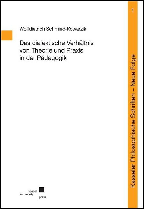 Das dialektische Verhältnis von Theorie und Praxis in der Pädagogik