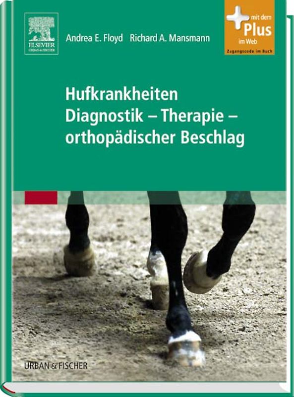 Hufkrankheiten Diagnostik - Therapie - orthopädischer Beschlag. mit Zugang zum Elsevier-Portal