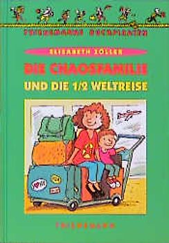 Die Chaosfamilie und die halbe Weltreise