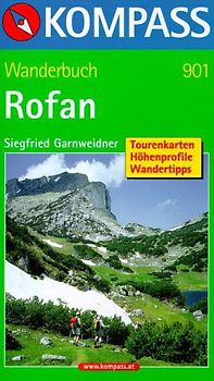 Rofan. Mit Tourenkarten, Höhenprofilen und Wandertipps