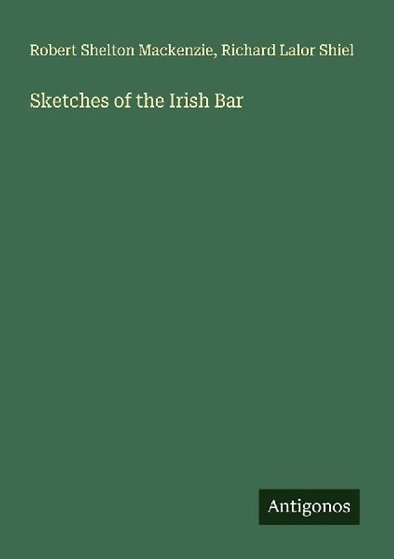 Sketches of the Irish Bar