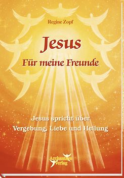 Jesus – Für meine Freunde