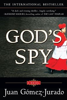 God's Spy: A Novel - Gomez-Jurado, Juan