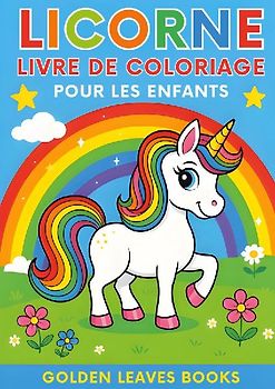 Livre de Coloriage Licornes pour Enfants