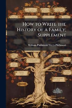 How to Write the History of a Family; Supplement