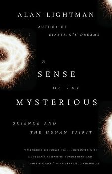 A Sense of the Mysterious: Science and the Human Spirit (Vintage)