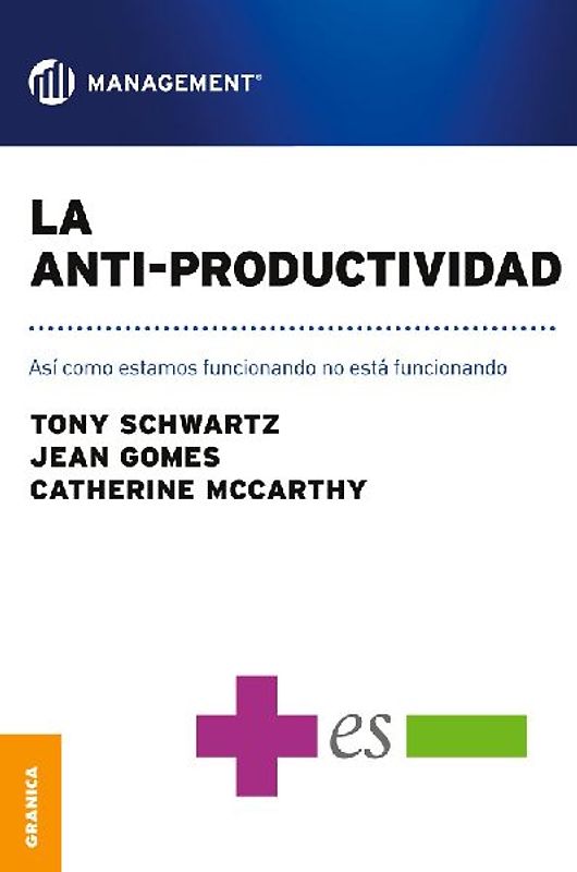 La Anti-Productividad: Asi como estamos funcionando no está funcionando