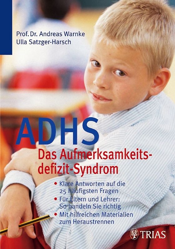 ADHS: Das Aufmerksamkeitsdefizit-Syndrom