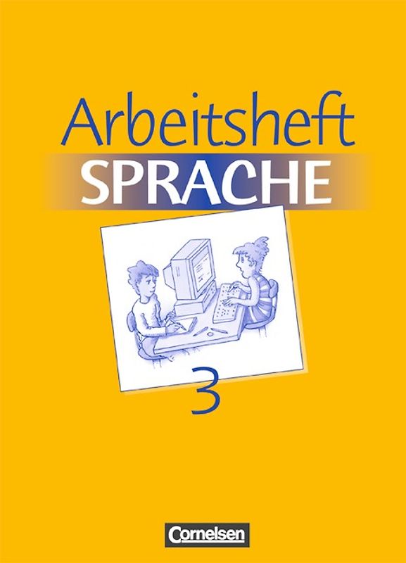 Arbeitsbuch Sprache / Band 3 - Arbeitsheft