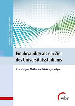 Employability als ein Ziel des Universitätsstudiums