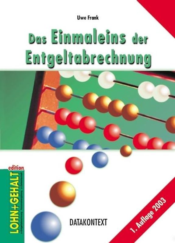 Das Einmaleins der Entgeltabrechnung