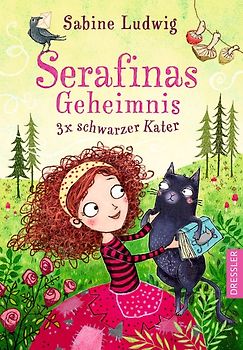Serafinas Geheimnis 1. Dreimal schwarzer Kater