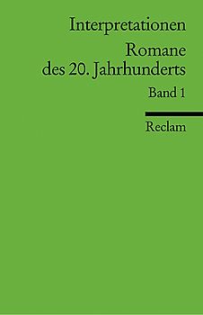 Interpretationen: Romane des 20. Jahrhunderts / Interpretationen: Romane des 20. Jahrhunderts