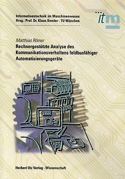 Rechnergestützte Analyse des Kommunikationsverhaltens feldbusfähiger Automatisierungsgeräte