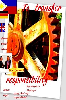 To transfer responsibility Verantwortung übertragen