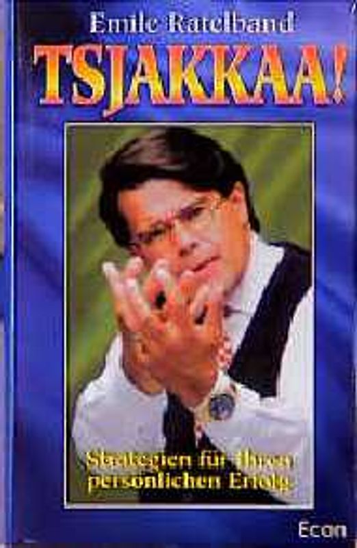 Tsjakkaa!. Strategien für Ihren persönlichen Erfolg
