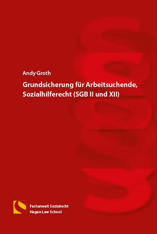 Grundsicherung für Arbeitsuchende, Sozialhilferecht (SGB II und XII)