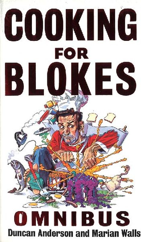 Cooking For Blokes Omnibus