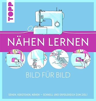 Nähen lernen Bild für Bild
