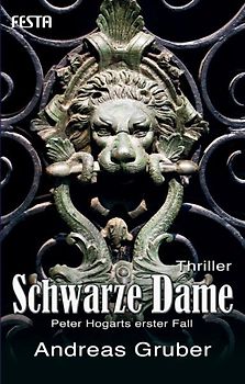 Schwarze Dame. Thriller. Peter Hogarts erster Fall.