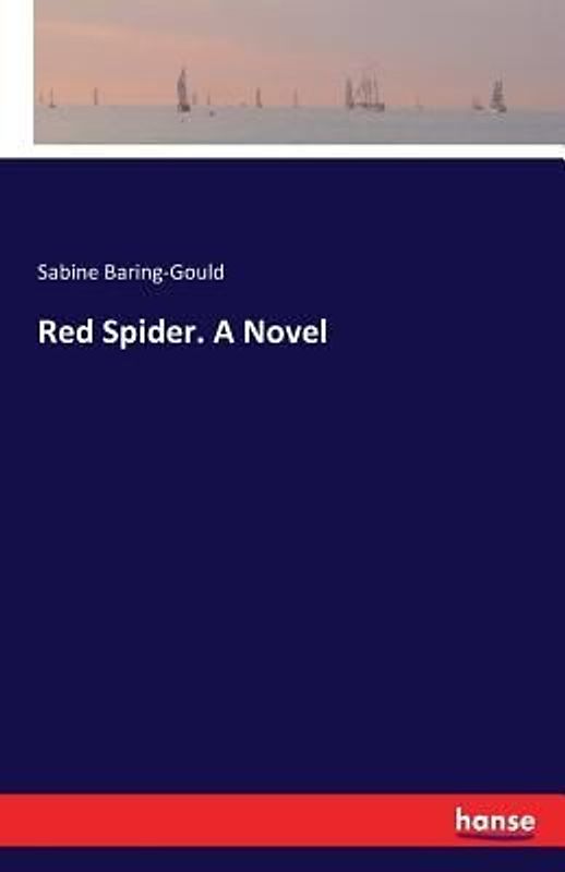 Red Spider. A Novel