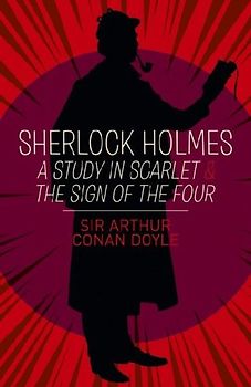 Sherlock Holmes: A Study in Scarlet & The Sign of the Four