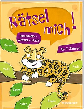 Rätsel mich! Buchstaben - Wörter - Sätze