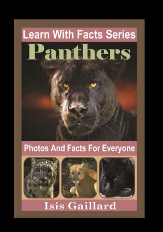 Panthers Photos and Facts for Everyone: Animals in Nature (Learn With Facts Series, Band 112)
