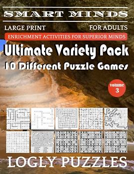 Smart Minds -Super Variety 10 Different Puzzle Games Book For Adults: Ultimate Variety Puzzles Large-Print Word Search, Word Maze .Word Spiral ... And Sudoku Easy , Medium And Hard volume 3