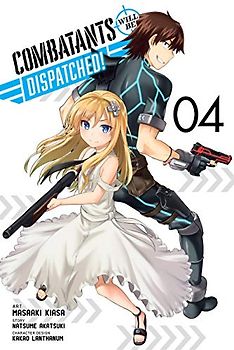 Combatants Will Be Dispatched!, Vol. 4 (Combatants Will Be Dispatched!, 4, Band 4)