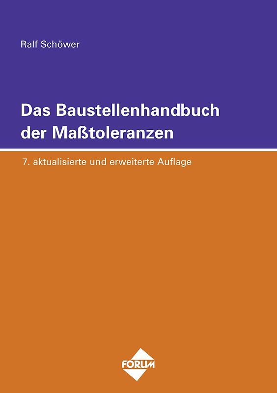 Das Baustellenhandbuch der Masstoleranzen