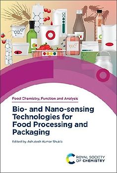 Bio- And Nano-Sensing Technologies for Food Processing and Packaging