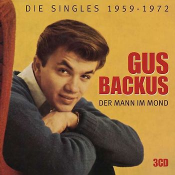 Gus Backus - Der Mann im Mond - Die Singles 1959-1972 [3 CDs]