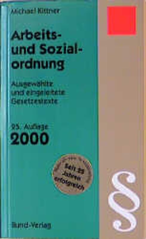 Arbeits- und Sozialordnung. Ausgewählte und eingeleitete Gesetzestexte