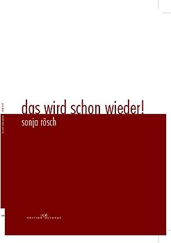 Das wird schon wieder!