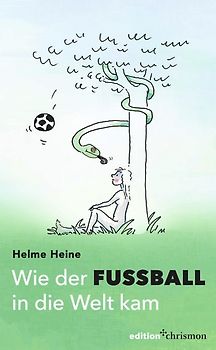 Wie der Fußball in die Welt kam